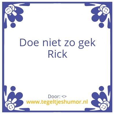 Tegeltje: >……