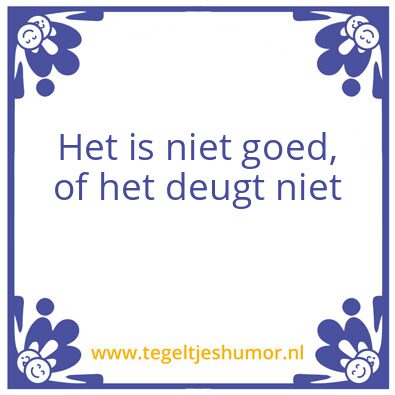 Tegeltje: dubbel pech