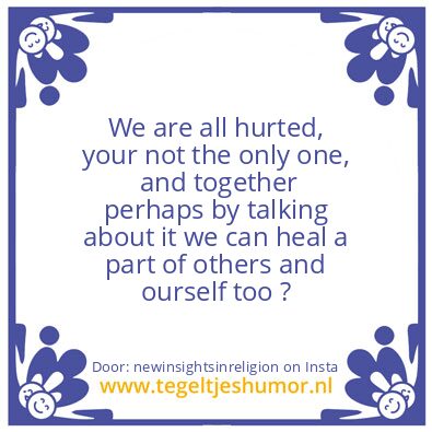 Tegeltje: people have their pain