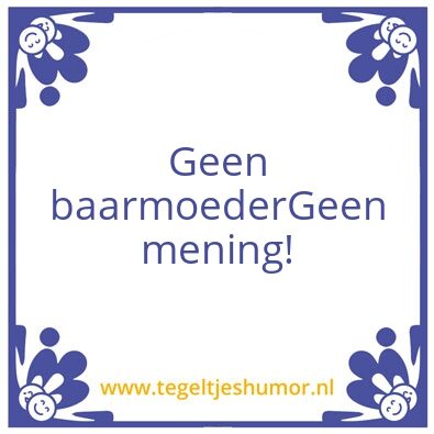 Tegeltje: Liesjes wijze spreuken