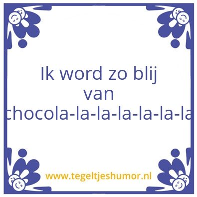 Tegeltje: Chocola