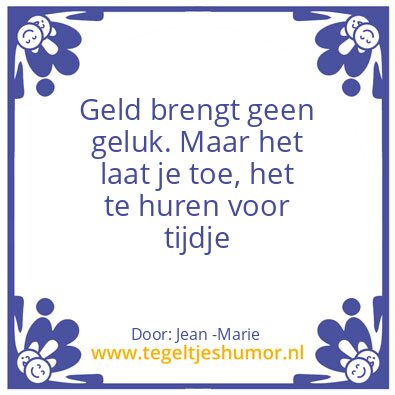 Tegeltje: Tijdelijk geluk