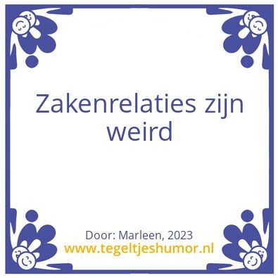 Tegeltje: Zakenrelaties