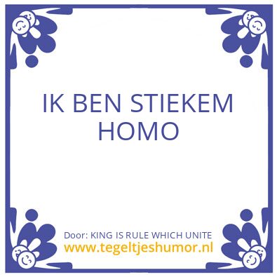 Tegeltje: STIEKEM