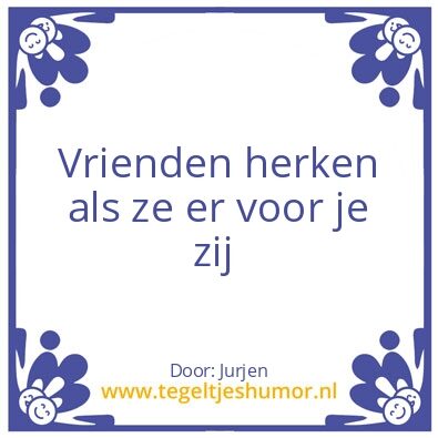 Tegeltje: Vrienden