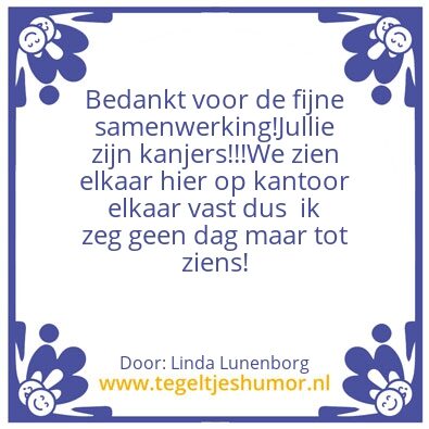 Tegeltje: Lieve collegaâ€™s