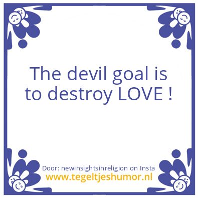 Tegeltje: The devil goal is..