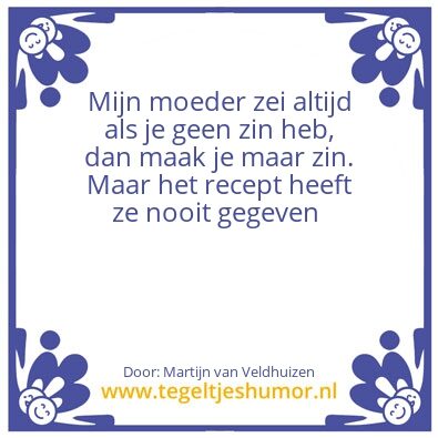 Tegeltje: Zin maken
