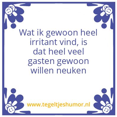 Tegeltje: Irritant