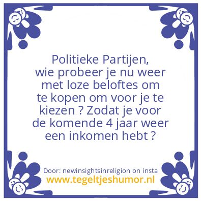 Tegeltje: Politiek wat moet je ermee ?