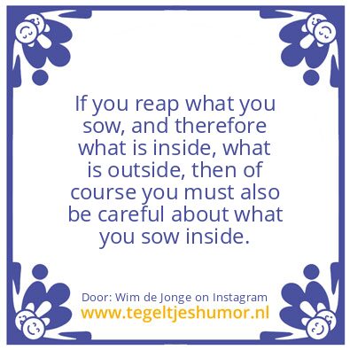 Tegeltje: you must also be careful