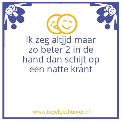Tegeltje: Het weise advies van Hugo