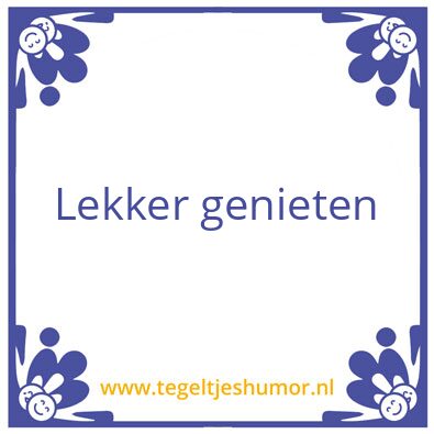 Tegeltje: Spreuk