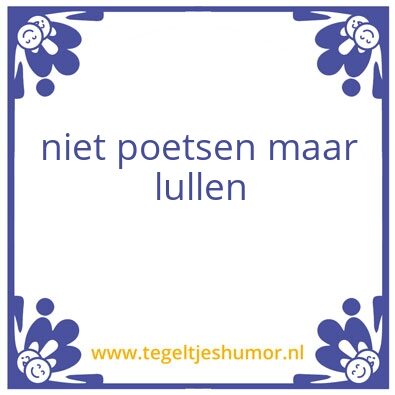 Tegeltje: poetsen