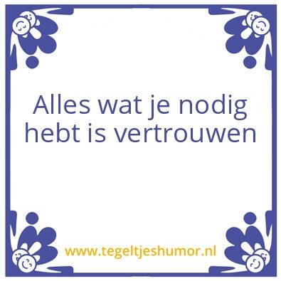 Tegeltje: vertrouwen