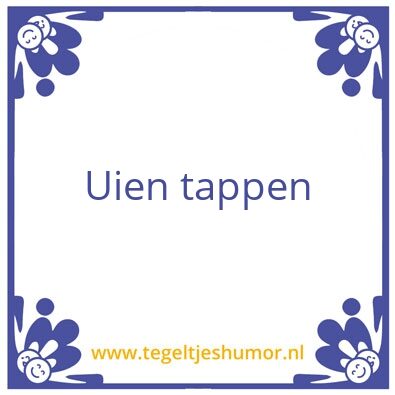Tegeltje: Uien
