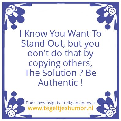 Tegeltje: You Want To Stand Out ?