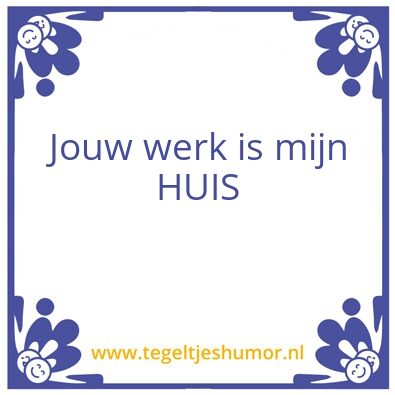 Tegeltje: huis
