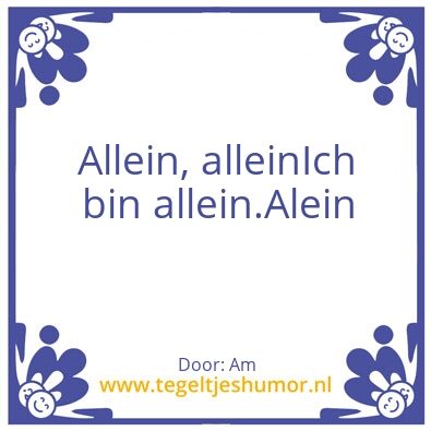 Tegeltje: Allein