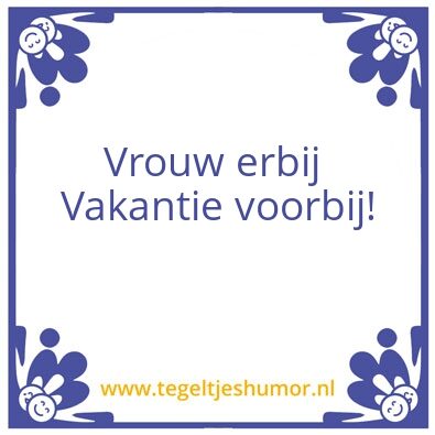 Tegeltje: Mannenvakantie