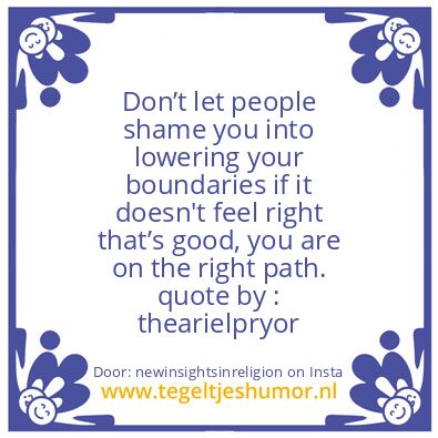 Tegeltje: Don’t let people shame you,