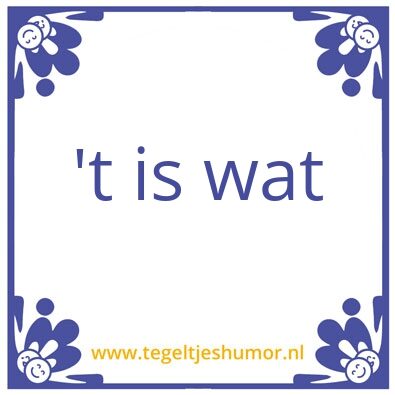 Tegeltje: Wijsheden