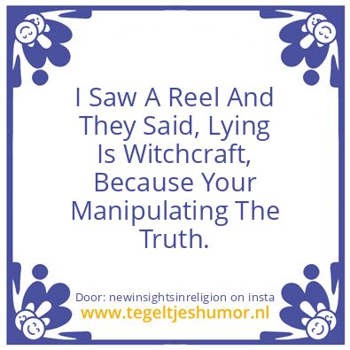 Tegeltje: Lying Is Witchcraft,