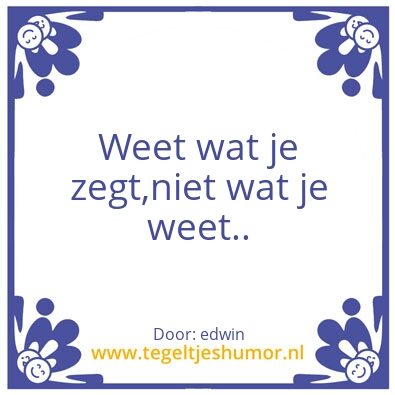 Tegeltje: edwins wijsheid