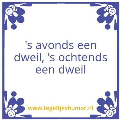 Tegeltje: ’s avonds een dweil