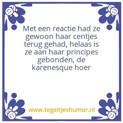 Tegeltje: Karen, de bitch