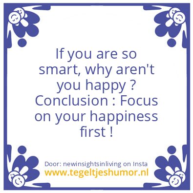Tegeltje: Focus on your happiness first