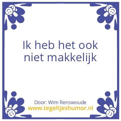 Tegeltje: Eerlijk waar