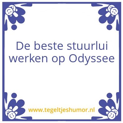 Tegeltje: Odyssee