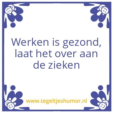 Tegeltje: Werken