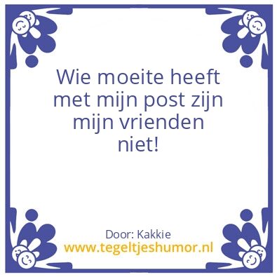 Tegeltje: Dat zijn mijn vrienden niet!