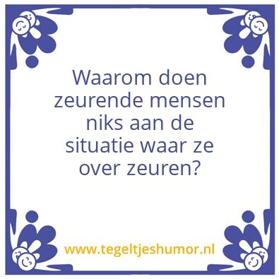 Tegeltje: Zeuren