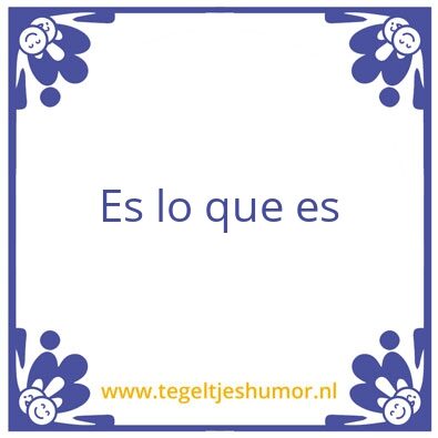 Tegeltje: Tis wat tis