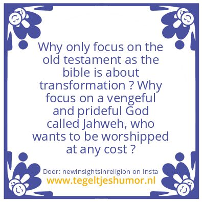 Tegeltje: A Prideful God called Jahweh..