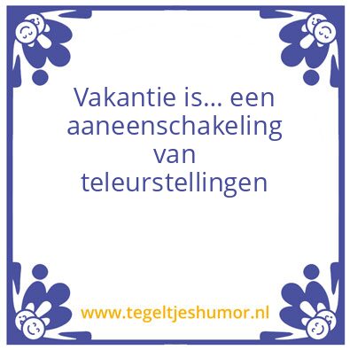 Tegeltje: Vakantie