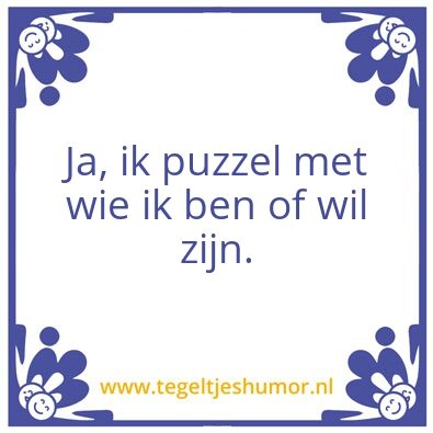 Tegeltje: Zijn