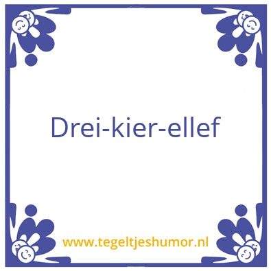 Tegeltje: Mestreechs dialek