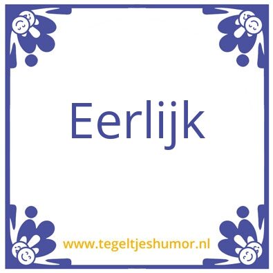 Tegeltje: kwaliteit: 1