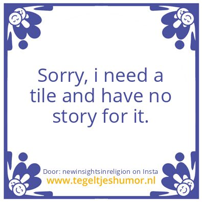 Tegeltje: The forty day rule ..
