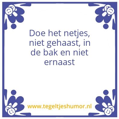 Tegeltje: Opruimen!