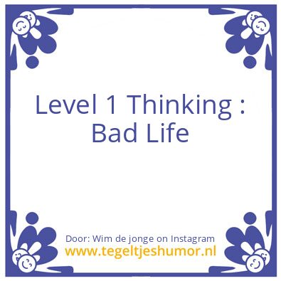 Tegeltje: Level 1 Thinking