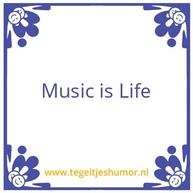 Tegeltje: Life