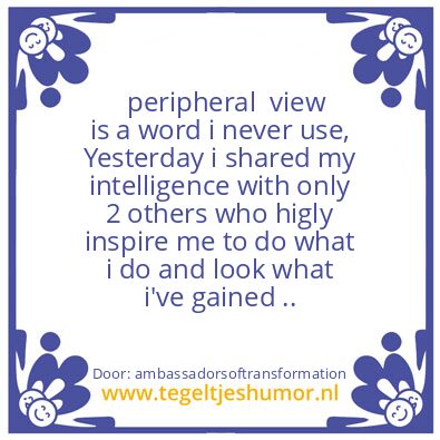 Tegeltje: peripheral l view