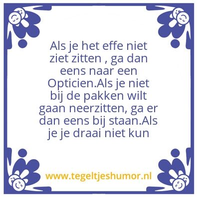 Tegeltje: Het is wat !