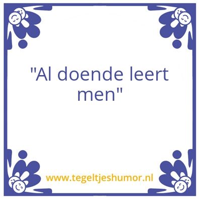Tegeltje: Rudie’s Wijsheden