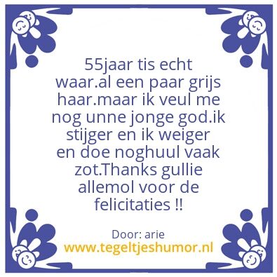 Tegeltje: 55 jaar !!